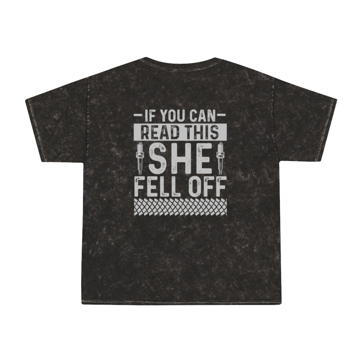 If You Can Read This She Fell Off Unisex Mineral Wash T-Shirt
