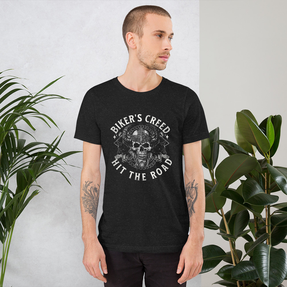 Bikers Creed Hit The Road Unisex t-shirt